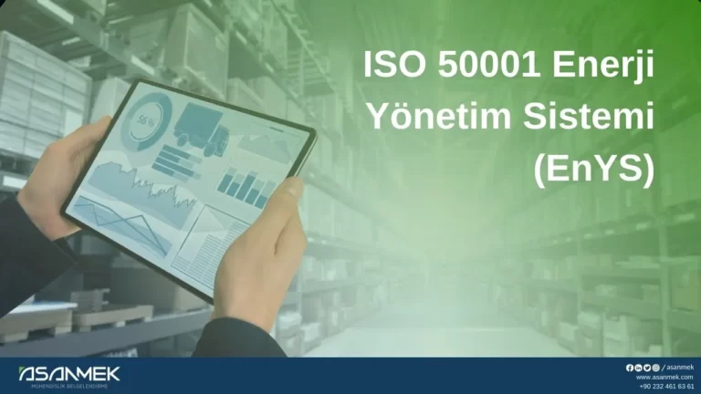 ISO 50001 Enerji Yönetim Sistemi (EnYS) - Asanmek